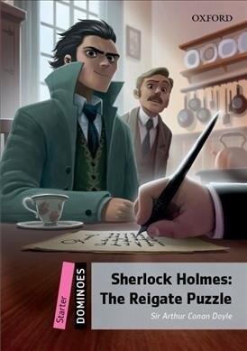 도미노 Dominoes: Starter-22: Sherlock Holmes: The Reigate Puzzle (Paperback + Audio Pack, 2 Revised edition)