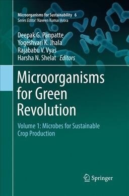 Microorganisms for Green Revolution: Volume 1: Microbes for Sustainable Crop Production (Paperback, Softcover Repri)