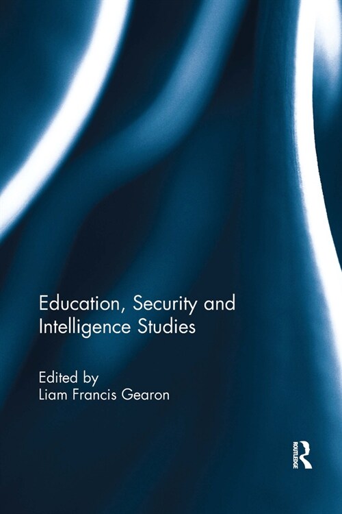 Education, Security and Intelligence Studies (Paperback)