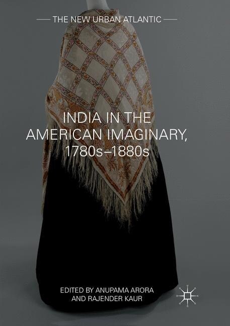 India in the American Imaginary, 1780s-1880s (Paperback, Softcover Repri)