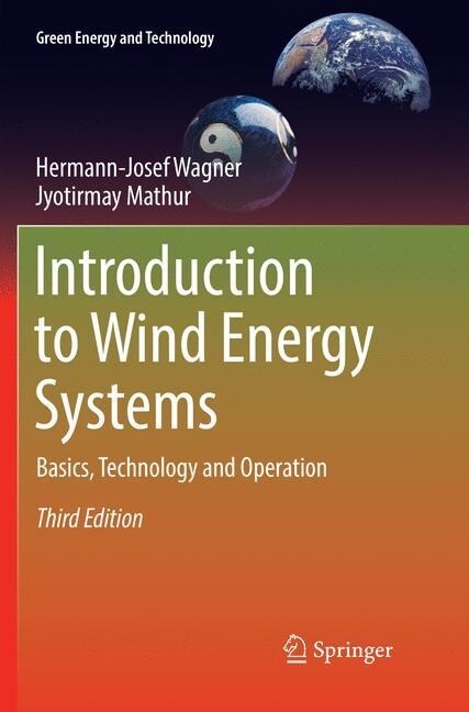 Introduction to Wind Energy Systems: Basics, Technology and Operation (Paperback, 3, Softcover Repri)