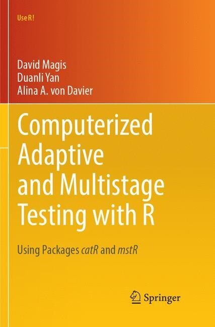 Computerized Adaptive and Multistage Testing with R: Using Packages Catr and Mstr (Paperback, Softcover Repri)