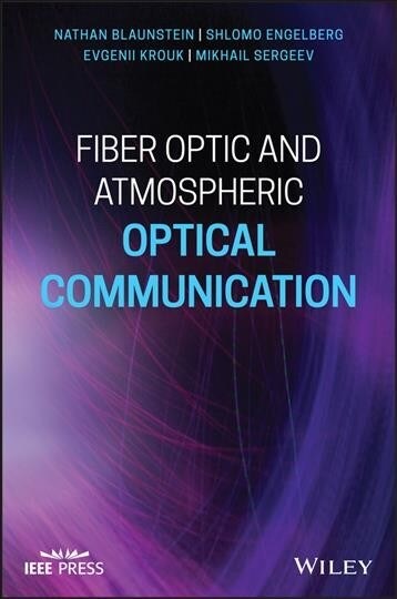 Fiber Optic and Atmospheric Optical Communication (Hardcover)