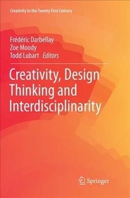 Creativity, Design Thinking and Interdisciplinarity (Paperback, Softcover Repri)