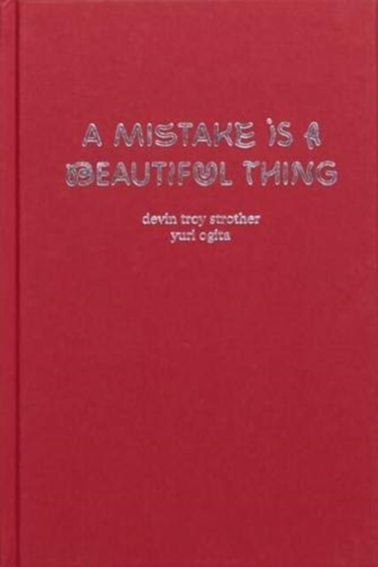 A Mistake Is A Beautiful Thing (Hardcover)