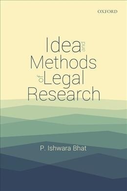 Idea and Methods of Legal Research (Hardcover)