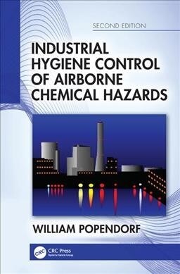 Industrial Hygiene Control of Airborne Chemical Hazards, Second Edition (Hardcover, 2)