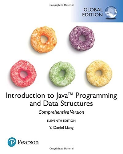 Introduction to Java Programming and Data Structures, Comprehensive Version, Global Edition (Paperback, 11 ed)