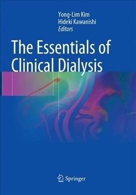 The Essentials of Clinical Dialysis (Paperback, Softcover Repri)