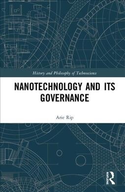 Nanotechnology and Its Governance (Hardcover)