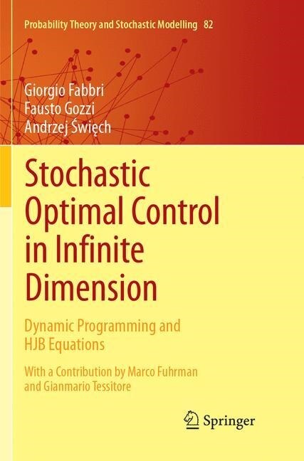 Stochastic Optimal Control in Infinite Dimension: Dynamic Programming and Hjb Equations (Paperback, Softcover Repri)