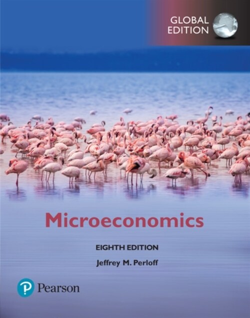 Microeconomics plus Pearson  MyLab Economics with Pearson eText, Global Edition (Package, 8 ed)
