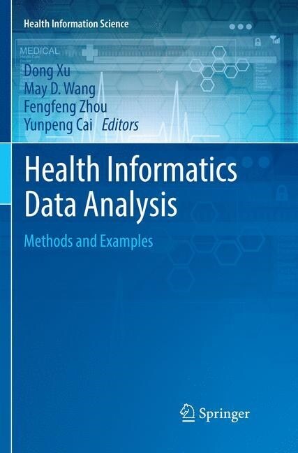 Health Informatics Data Analysis: Methods and Examples (Paperback, Softcover Repri)