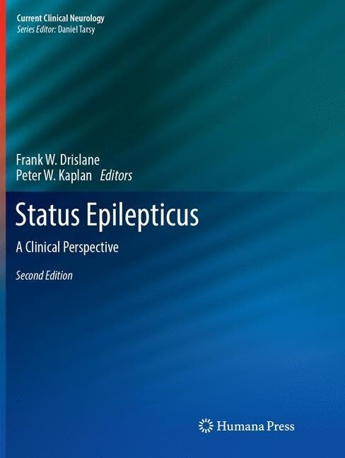 Status Epilepticus: A Clinical Perspective (Paperback, 2, Softcover Repri)