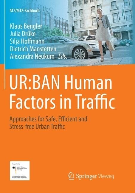 Ur: Ban Human Factors in Traffic: Approaches for Safe, Efficient and Stress-Free Urban Traffic (Paperback, Softcover Repri)