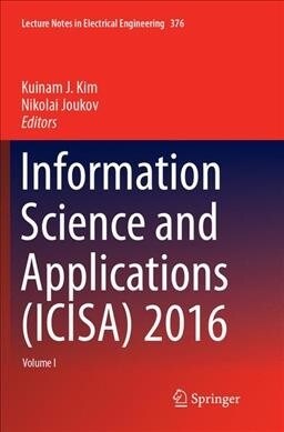 Information Science and Applications (Icisa) 2016 (Paperback, Softcover Repri)