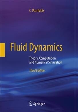 Fluid Dynamics: Theory, Computation, and Numerical Simulation (Paperback, 3, Softcover Repri)