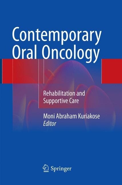 Contemporary Oral Oncology: Rehabilitation and Supportive Care (Paperback, Softcover Repri)
