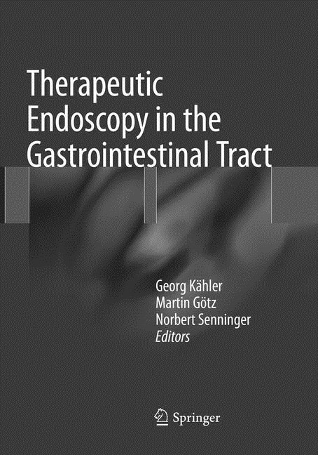 Therapeutic Endoscopy in the Gastrointestinal Tract (Paperback)
