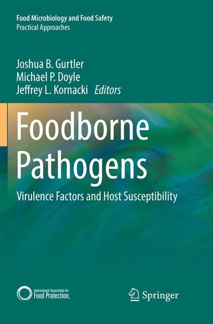 Foodborne Pathogens: Virulence Factors and Host Susceptibility (Paperback, Softcover Repri)