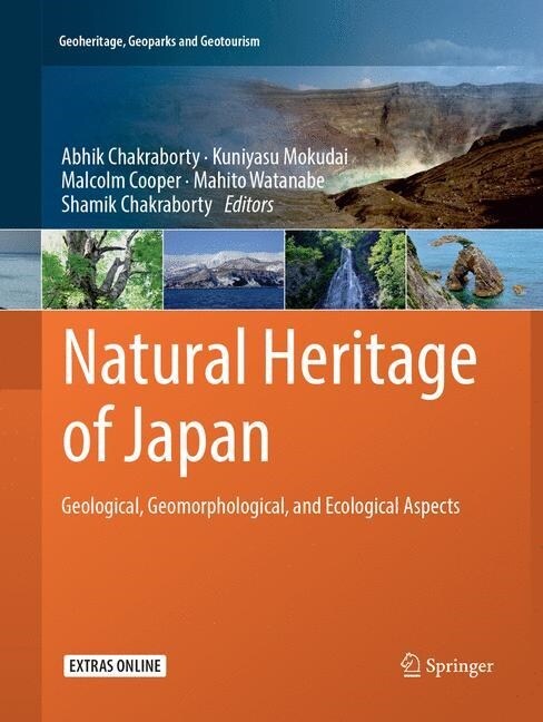 Natural Heritage of Japan: Geological, Geomorphological, and Ecological Aspects (Paperback, Softcover Repri)