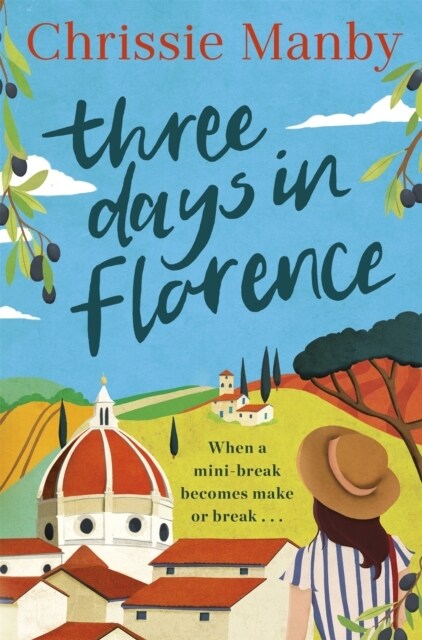 Three Days in Florence : perfect escapism with a holiday romance (Paperback)