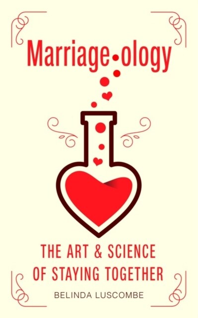 [중고] Marriageology : The Art and Science of Staying Together (Paperback)