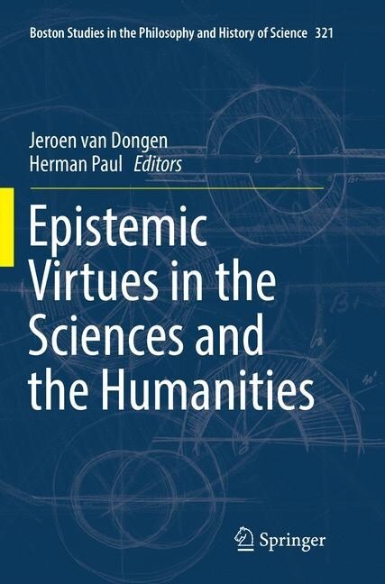 Epistemic Virtues in the Sciences and the Humanities (Paperback, Softcover Repri)