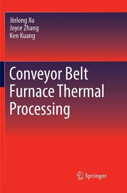 Conveyor Belt Furnace Thermal Processing (Paperback, Softcover Repri)