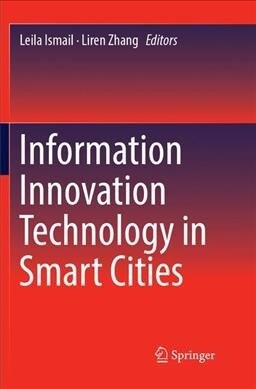 Information Innovation Technology in Smart Cities (Paperback, Softcover Repri)