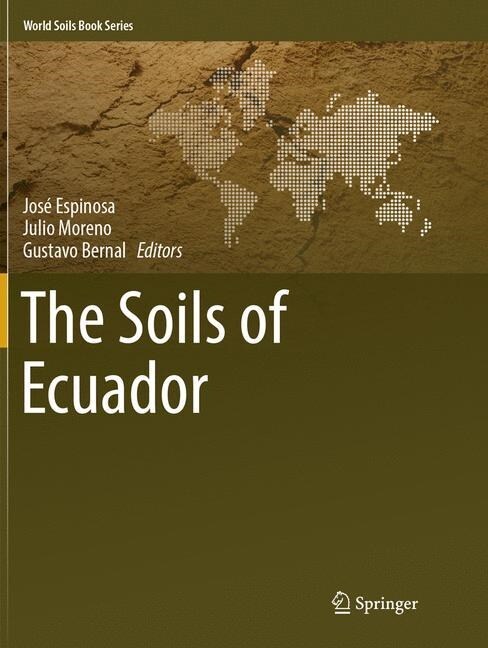 The Soils of Ecuador (Paperback, Softcover Repri)