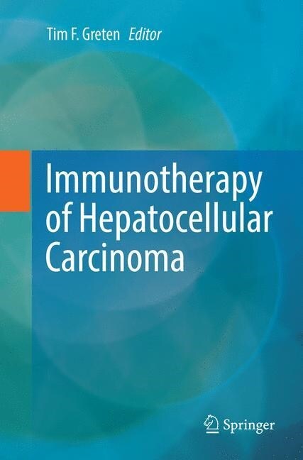 Immunotherapy of Hepatocellular Carcinoma (Paperback, Softcover Repri)