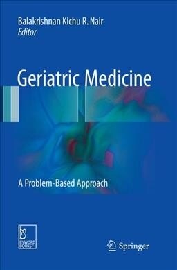 Geriatric Medicine: A Problem-Based Approach (Paperback, Softcover Repri)