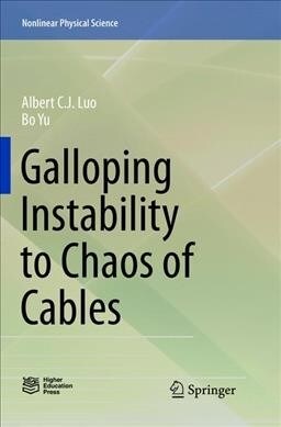 Galloping Instability to Chaos of Cables (Paperback, Softcover Repri)