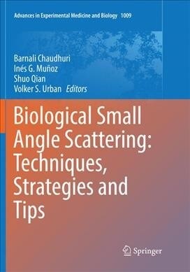 Biological Small Angle Scattering: Techniques, Strategies and Tips (Paperback, Softcover Repri)