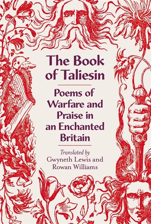 The Book of Taliesin : Poems of Warfare and Praise in an Enchanted Britain (Hardcover)