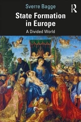 State Formation in Europe, 843–1789 : A Divided World (Paperback)