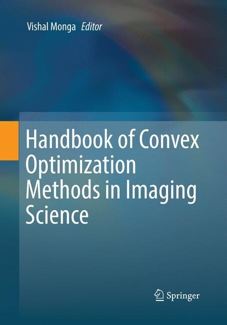 Handbook of Convex Optimization Methods in Imaging Science (Paperback, Softcover Repri)