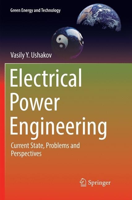 Electrical Power Engineering: Current State, Problems and Perspectives (Paperback, Softcover Repri)