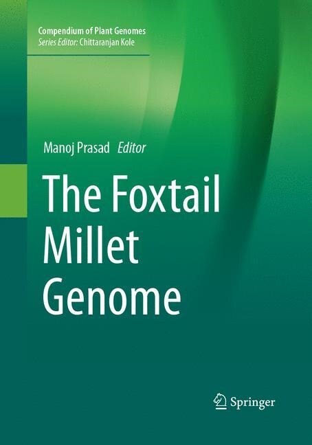 The Foxtail Millet Genome (Paperback, Softcover Repri)