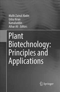 Plant Biotechnology: Principles and Applications (Paperback, Softcover Repri)