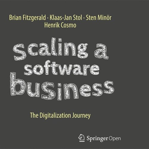Scaling a Software Business: The Digitalization Journey (Paperback, Softcover Repri)