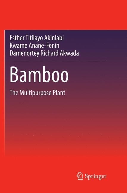 Bamboo: The Multipurpose Plant (Paperback, Softcover Repri)