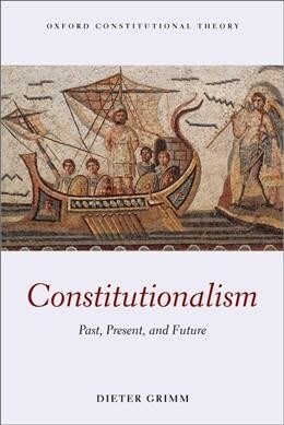Constitutionalism : Past, Present, and Future (Paperback)