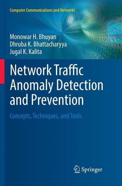 Network Traffic Anomaly Detection and Prevention: Concepts, Techniques, and Tools (Paperback, Softcover Repri)