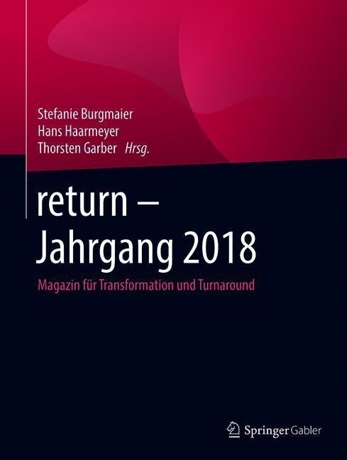 Return - Jahrgang 2018: Magazin F? Transformation Und Turnaround (Hardcover, 1. Aufl. 2019)