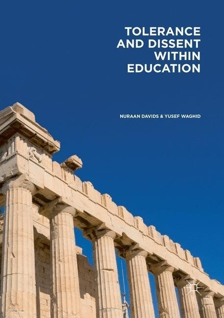 Tolerance and Dissent Within Education: On Cultivating Debate and Understanding (Paperback, Softcover Repri)