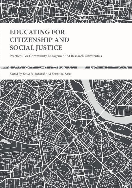 Educating for Citizenship and Social Justice: Practices for Community Engagement at Research Universities (Paperback, Softcover Repri)