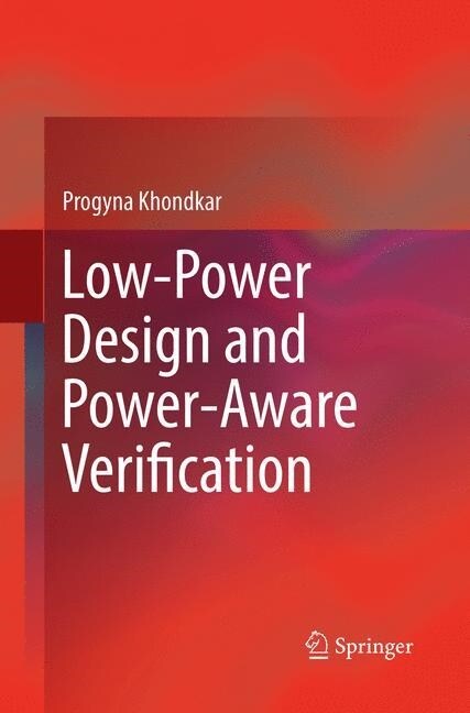 Low-Power Design and Power-Aware Verification (Paperback, Softcover Repri)
