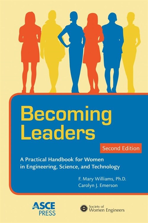 Becoming Leaders : A Practical Handbook for Women in Engineering, Science, and Technology (Paperback, 2 Revised edition)